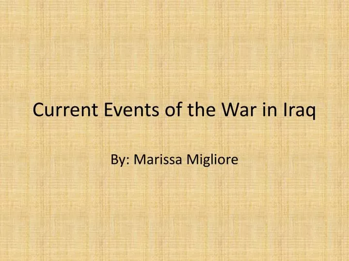 current events of the war in iraq