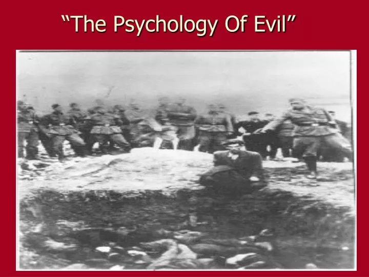 the psychology of evil