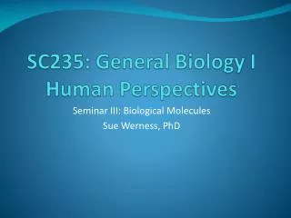 SC235: General Biology I Human Perspectives