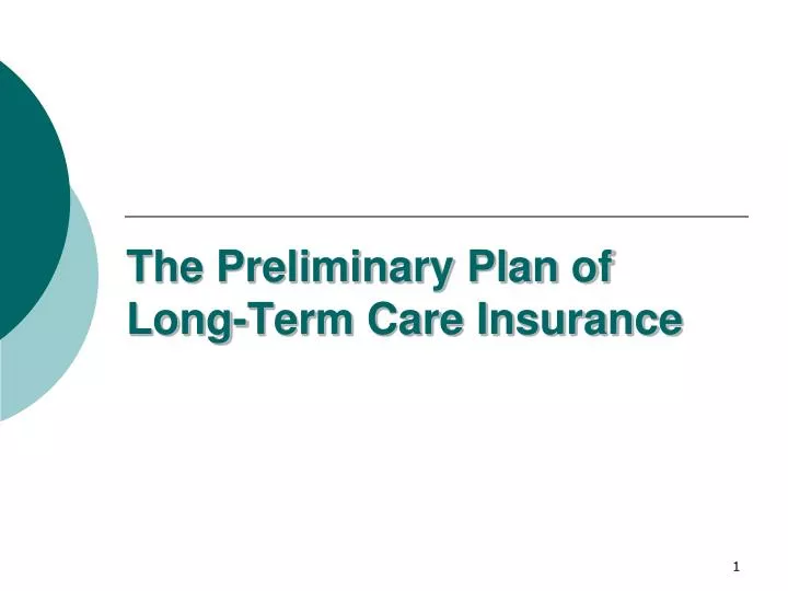 the preliminary plan of long term care insurance