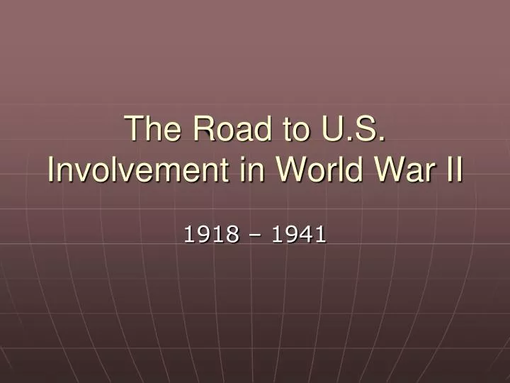 the road to u s involvement in world war ii