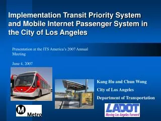 Kang Hu and Chun Wong City of Los Angeles Department of Transportation