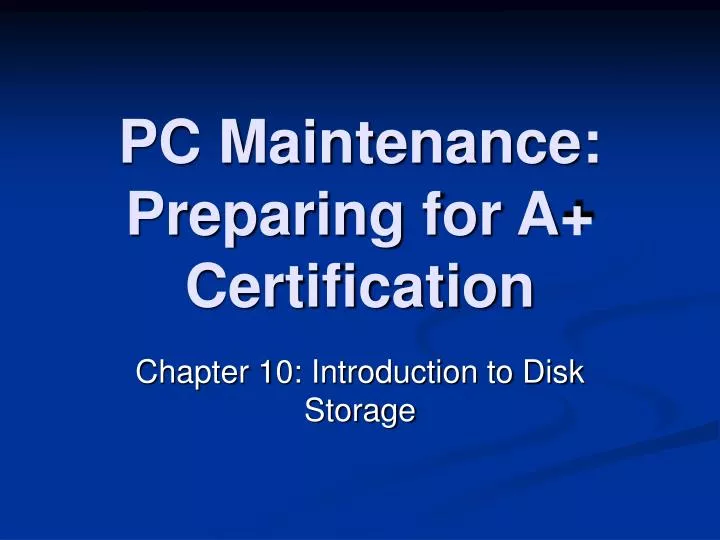 pc maintenance preparing for a certification