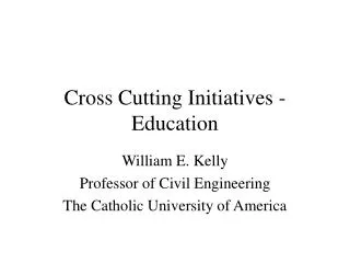 Cross Cutting Initiatives -Education