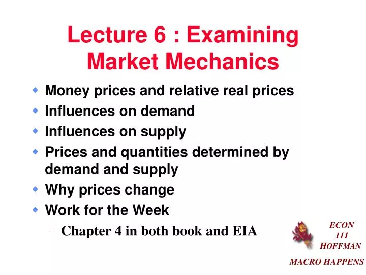 lecture 6 examining market mechanics