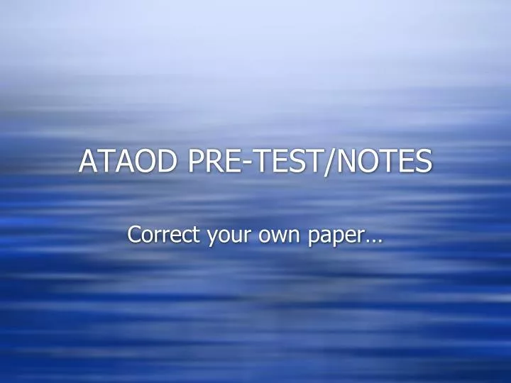 ataod pre test notes