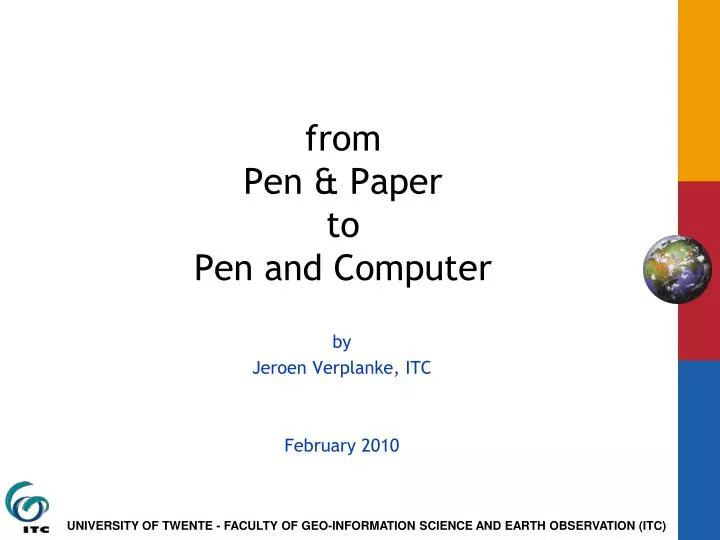 f rom pen paper to pen and computer