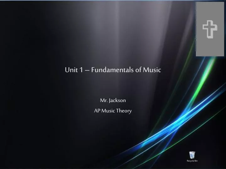 unit 1 fundamentals of music