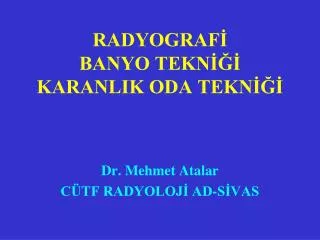 radyograf banyo tekn karanlik oda tekn