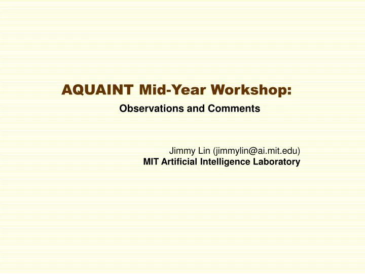 aquaint mid year workshop