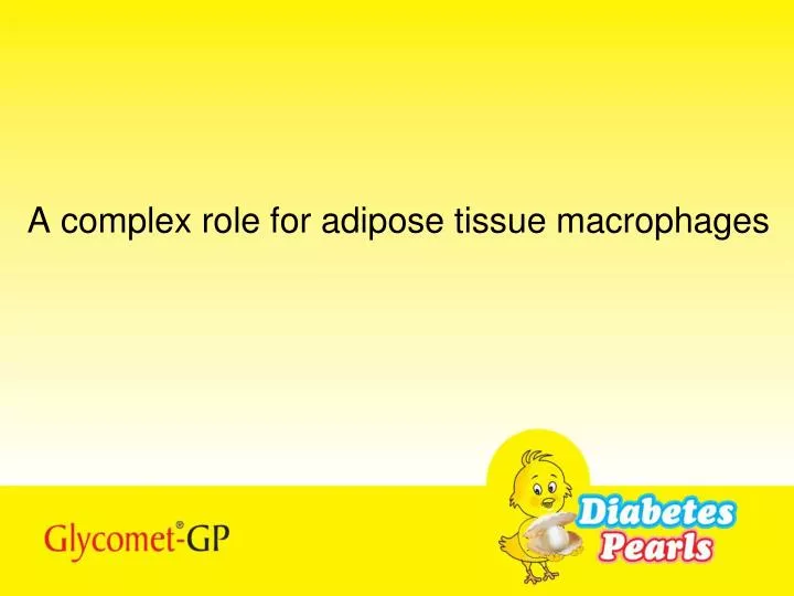 a complex role for adipose tissue macrophages