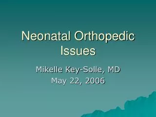 neonatal orthopedic issues