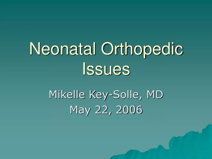 neonatal orthopedic issues