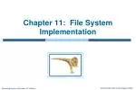 Chapter 11: File System Implementation - slide 1