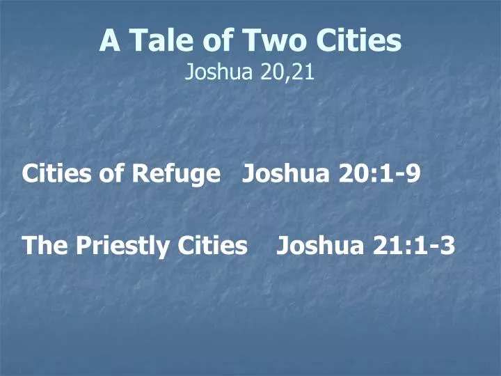 a tale of two cities joshua 20 21