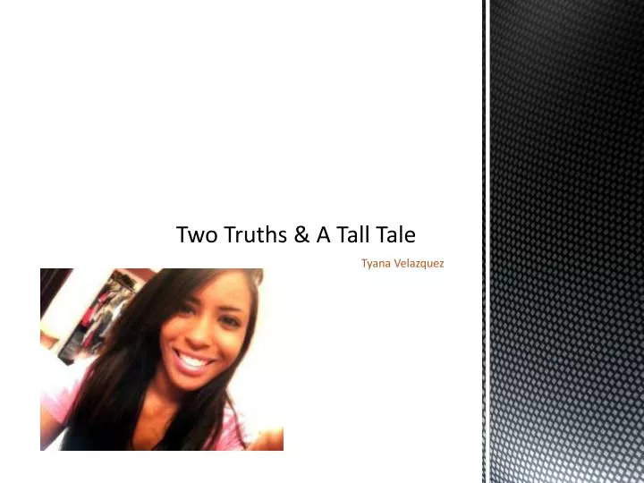 two truths a tall tale