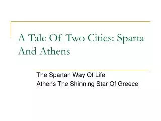 A Tale Of Two Cities: Sparta And Athens