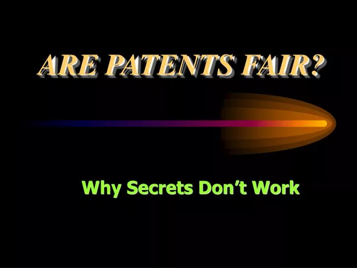 are patents fair