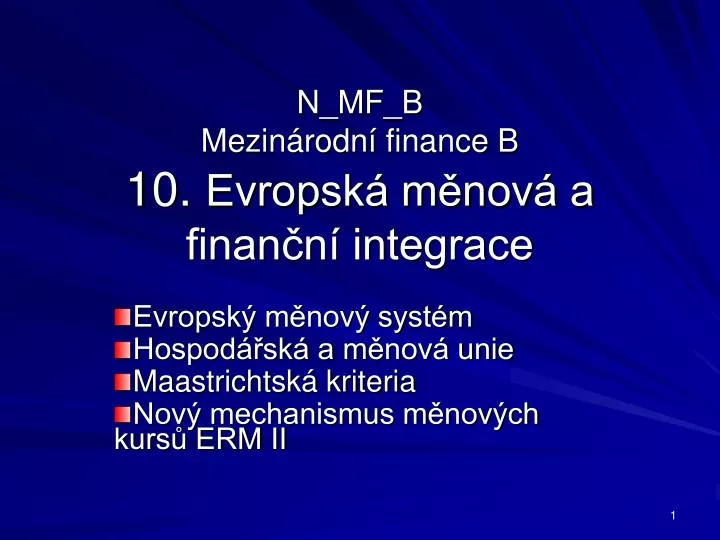 n mf b mezin rodn finance b 10 evropsk m nov a finan n integrace