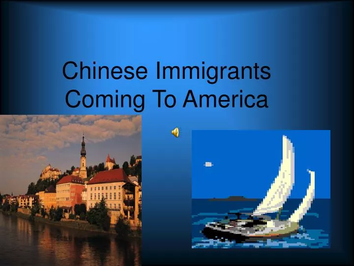chinese immigrants coming to america