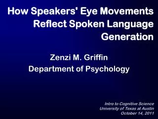 How Speakers' Eye Movements Reflect Spoken Language Generation