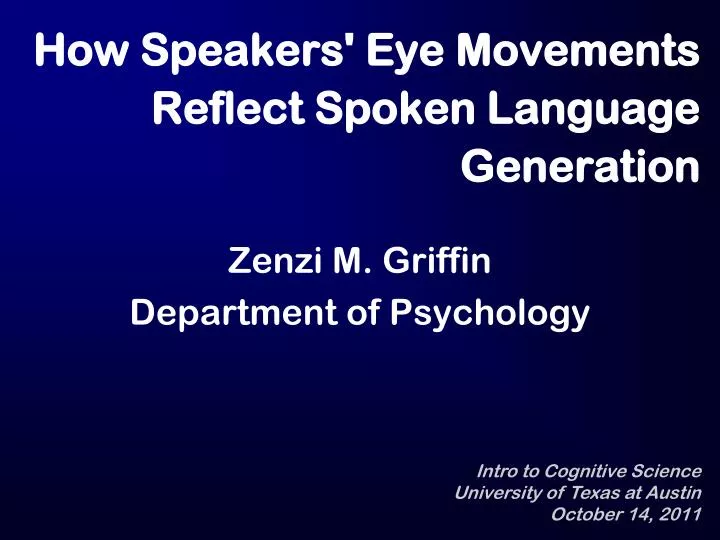 how speakers eye movements reflect spoken language generation