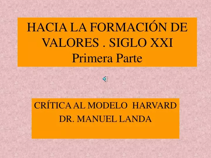 hacia la formaci n de valores siglo xxi primera parte