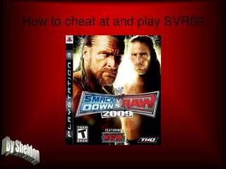 How to cheat at and play SVR09