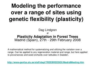 Modeling the performance over a range of sites using genetic flexibility (plasticity)
