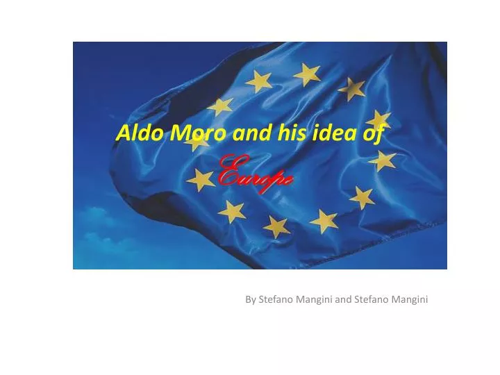 aldo moro and his idea of europe