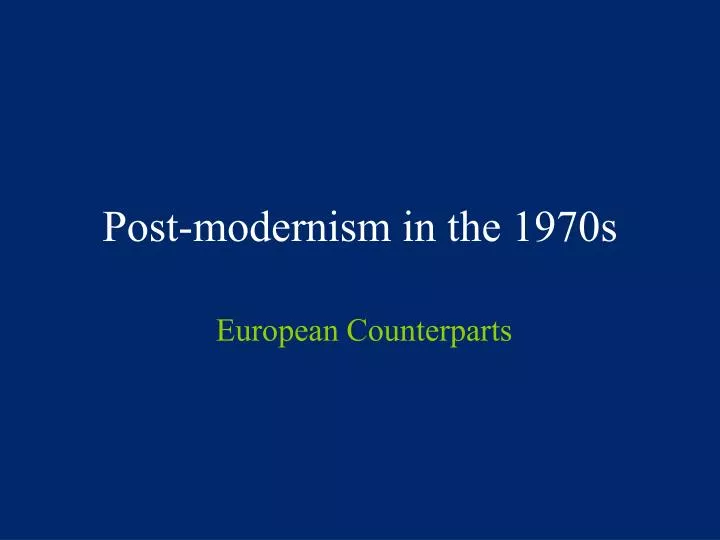 post modernism in the 1970s