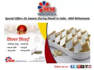 Special Offers On Sweet During Diwali In India-MM Mithaiwala