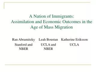 A Nation of Immigrants: Assimilation and Economic Outcomes in the Age of Mass Migration
