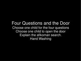 Four Questions and the Door