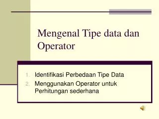 mengenal tipe data dan operator