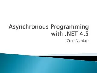 Asynchronous Programming with .NET 4.5