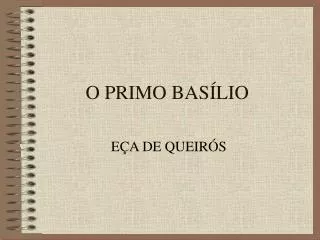 o primo bas lio