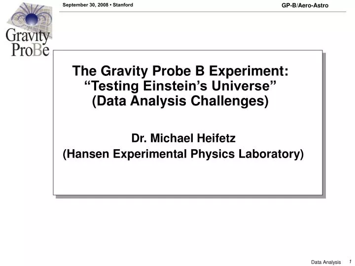 the gravity probe b experiment testing einstein s universe data analysis challenges
