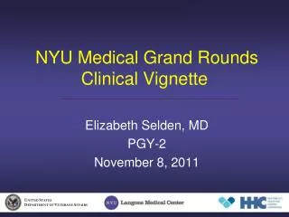 NYU Medical Grand Rounds Clinical Vignette