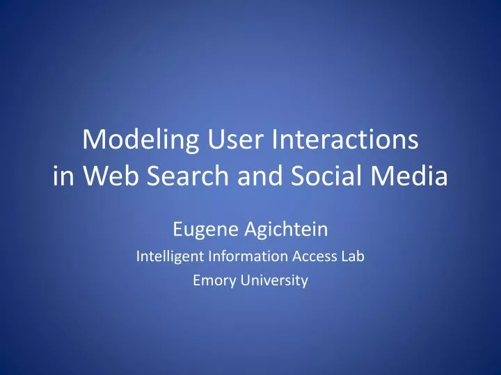modeling user interactions in web search and social media