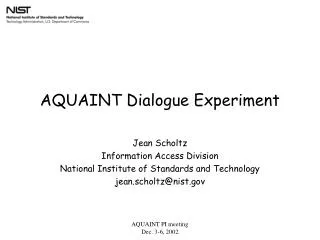 AQUAINT Dialogue Experiment