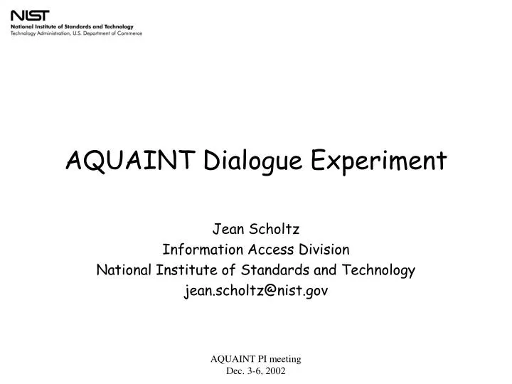 aquaint dialogue experiment