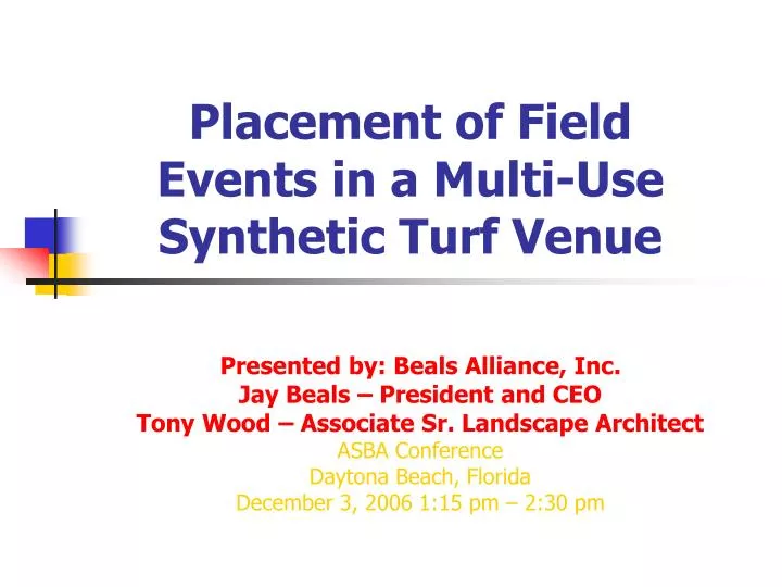 placement of field events in a multi use synthetic turf venue