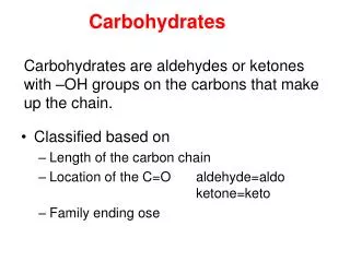 Classified based on Length of the carbon chain