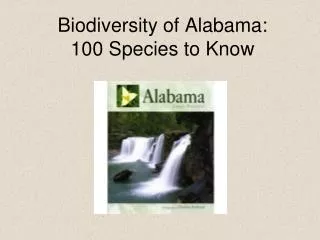 Biodiversity of Alabama: 100 Species to Know