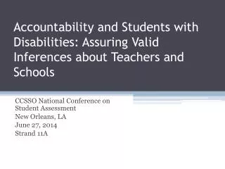 CCSSO National Conference on Student Assessment New Orleans, LA June 27, 2014 Strand 11A