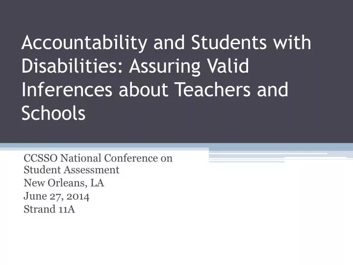 accountability and students with disabilities assuring valid inferences about teachers and schools