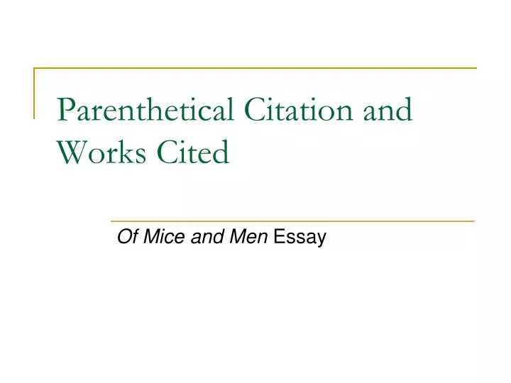 parenthetical citation and works cited