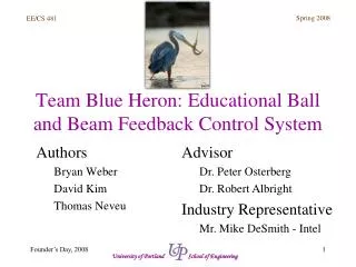 Team Blue Heron: Educational Ball and Beam Feedback Control System