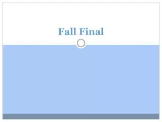Fall Final